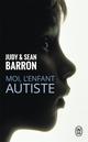 MOI, L'ENFANT AUTISTE 